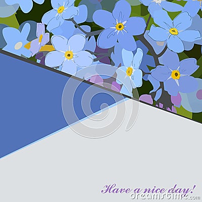 Background with blue flowers. Greeting card. Have a nice day. Stock Photo