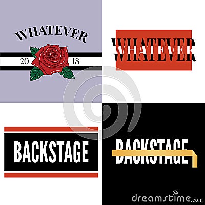Backstage Whatever slogan modern Fashion Slogan for T-shirt graphic vector Print Cartoon Illustration