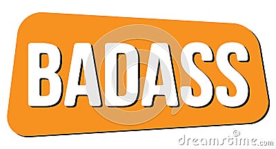 BADASS text on orange trapeze stamp sign Stock Photo
