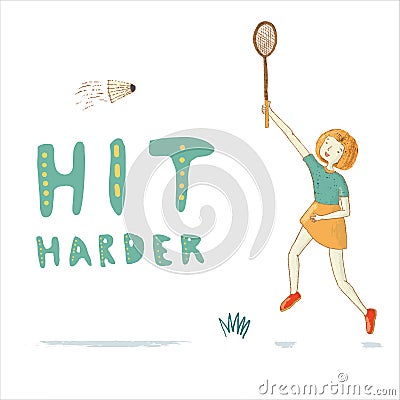 Badminton inspiration phrase hand lettering with girl character Cartoon Illustration