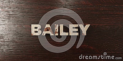 Bailey - grungy wooden headline on Maple - 3D rendered royalty free stock image Stock Photo