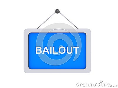 Bailout sign Stock Photo