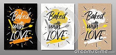 Baked with Love quote food poster. Cooking, culinary, kitchen, utensils, apron, fork, knife, master chef. Lettering Vector Illustration