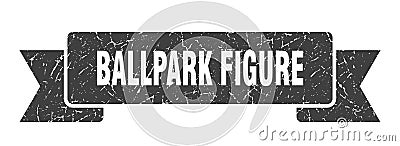 ballpark figure ribbon. Vector Illustration