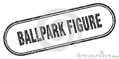 ballpark figure stamp Vector Illustration