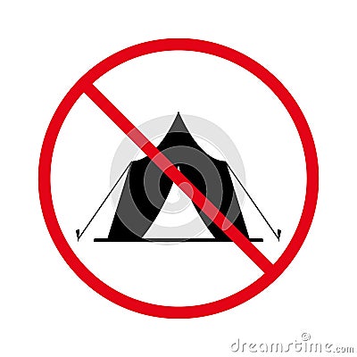Ban Camping Tent Black Silhouette Icon. Warning Forbid Tourism Adventure Tent Pictogram. Camping Stop Symbol. No Allowed Vector Illustration