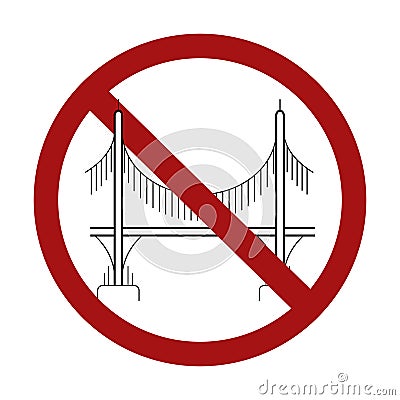 Ban on the construction of bridges. Outline drawing of a bridge on columns in a sign of prohibition. Vector prohibition sign Vector Illustration
