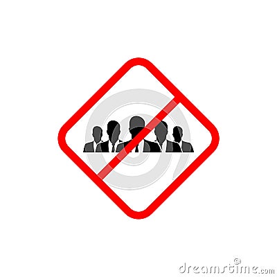 Ban on gathering people. No people sign isolated on white background Vector Illustration