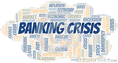 Banking Crisis word cloud create with text only. Vector Illustration