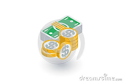 Banking, money, dollar banknotes and coins isometric flat icon. 3d vector Vector Illustration