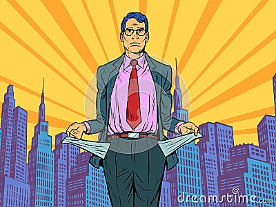 Bankrupt businessman. A man without money Vector Illustration