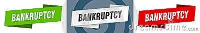 Bankruptcy banner. bankruptcy ribbon label sign set Vector Illustration