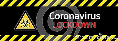 Banner Biohazard Coronavirus Covid-19 Lockdown Stock Photo