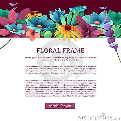 Banner with floral decor. Square flyer with place for your text. Upper frame with flowers, leaves, twigs and plants Vector Illustration