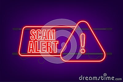 Banner with red scam alert. Attention sign. Neon icon. Caution warning sign sticker. Flat warning symbol. Vector stock Vector Illustration