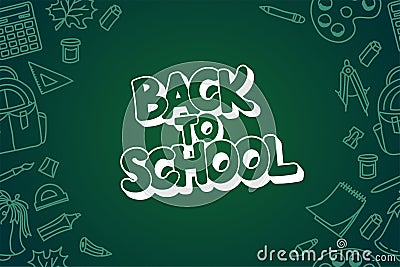 Banner on the school theme on the school board. The inscription back to school, a place for your text. Vector Vector Illustration