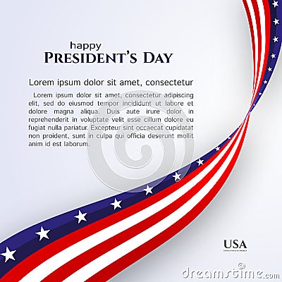 Banner text Happy President`s Day American flag ribbon stars stripes on a light background Patriotic American theme USA flag Vector Illustration