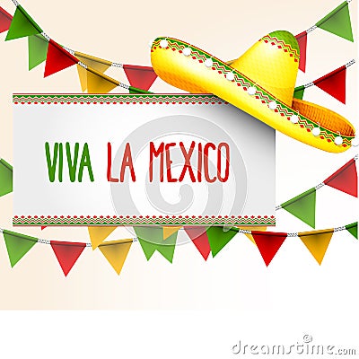 Banner viva la Mexico - sombrero and triangle bunting flag Vector Illustration