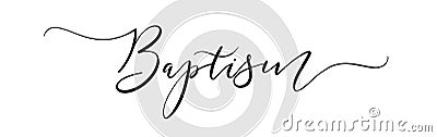 Baptism. Christian religious vector quote Vector Illustration