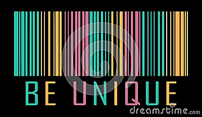 Barcode and Be unique text Vector Illustration