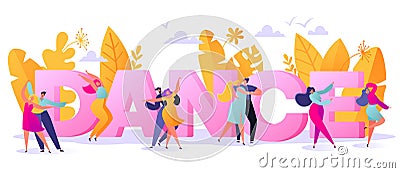 Party dancer character male and female dancing near big letters DANCE on the background. Young men and women enjoying dance party. Vector Illustration