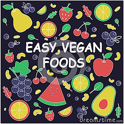 Easy Vegan Foods. Healthy concept. Vector Illustration