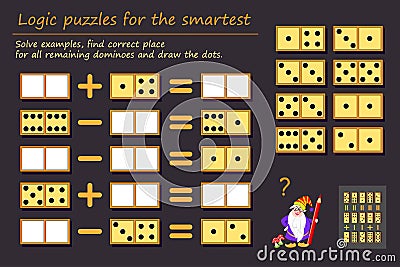 Logic puzzle game for children and adults. Solve examples, find correct place for all remaining dominoes and draw the dots. Vector Illustration