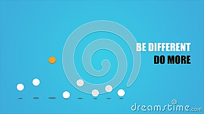 Be different, do more Vector Illustration