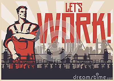 Let`s work! Retro StyleMotivated Poster Vector Illustration