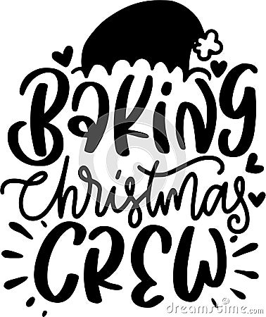 Baking Christmas Crew Lettering Quotes Vector Illustration