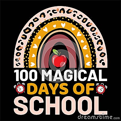100 Magical Days Of School, typography design for kindergarten pre k preschool Vector Illustration