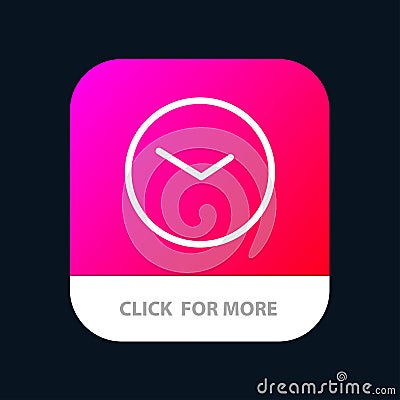 Basic, Watch, Time, Clock Mobile App Button. Android and IOS Line Version Vector Illustration