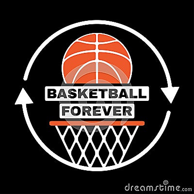 Basketball forever Vector Illustration