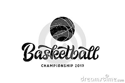 Basketball hand written lettering logo, emblem with ball Vector Illustration