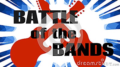 Battle of the bands music event promotional poster vector illustration of two red guitars clash over white and blue starbust Cartoon Illustration