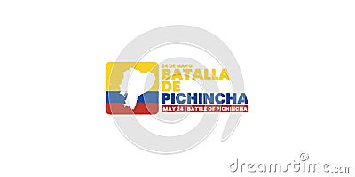 Battle of Pichincha Day or Batalla de Pichincha, May 24 Vector Illustration