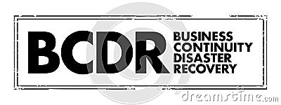 BCDR Business Continuity Disaster Recovery - minimize the effects of outages and disruptions on business operations, acronym text Stock Photo