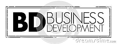 BD - Business Development entails tasks and processes to develop and implement growth opportunities within and between Stock Photo