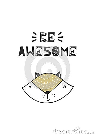 Be awesome - Cute hand drawn nursery poster with handdrawn lettering in scandinavian style. Vector illustration Vector Illustration