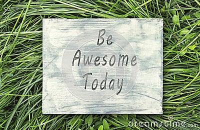 Be Awesome Today sign. Stock Photo