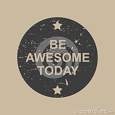 be awesome today stamp on beige Stock Photo