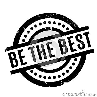 Be The Best rubber stamp Vector Illustration