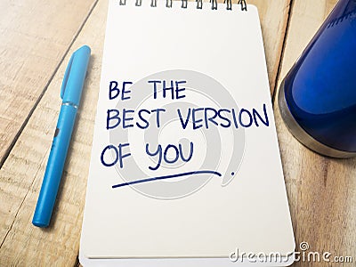 Be The Best Version of You, Motivational Words Quotes Concept Stock Photo