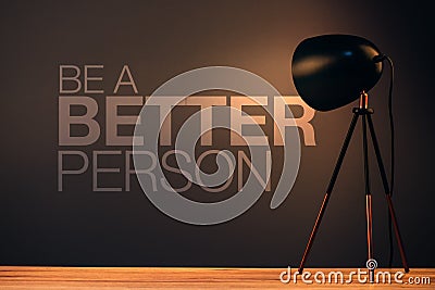 Be a better person motivational quote in the office Stock Photo