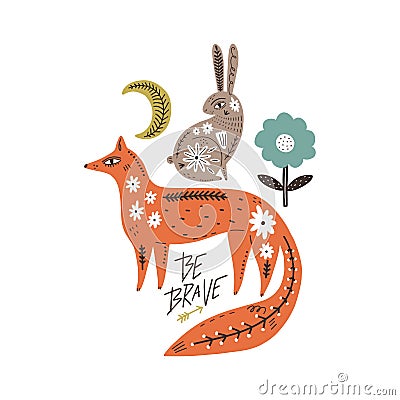 Be brave cute hand drawn nursery poster with cartoon ornate fox and rabbit. Animals, flower and lettering in modern runic Cartoon Illustration