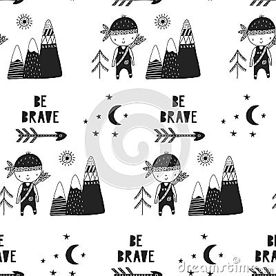 Be brave - Cute hand drawn nursery seamless pattern in scandinavian style. Monochrome illustration Cartoon Illustration