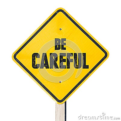 Be careful sign Stock Photo