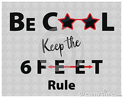 Be Cool keep the six feet rule sign with red star sunglasses and a star pattern background sign graphic Stock Photo