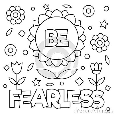 Be fearless. Coloring page. Vector illustration. Vector Illustration