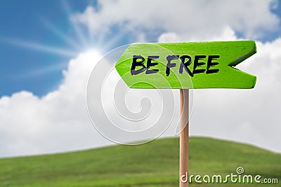 Be free sign arrow sign Stock Photo